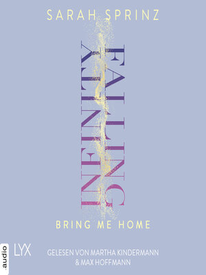 cover image of Infinity Falling--Bring Me Home--Infinity-Reihe, Teil 3 (Ungekürzt)